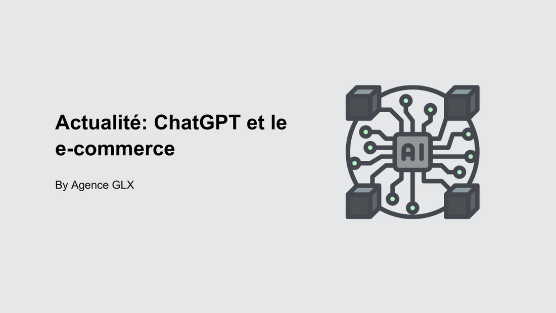 Actualité : ChatGPT et e-commerce